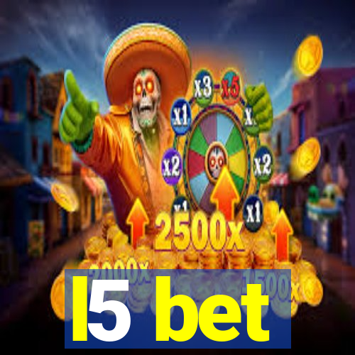 l5 bet